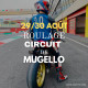 2 JOURS DE ROULAGE MUGELLO les 29/30 août 2026  + BOX INCLUS
